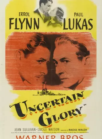 Сомнительная слава / Uncertain Glory