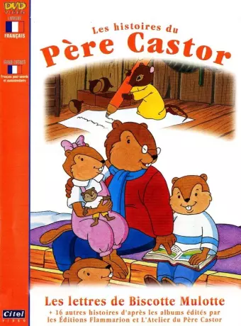 Сказки Дядюшки Бобра / Les Histoires Du Pere Castor