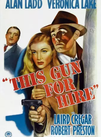 Оружие для найма / This Gun for Hire