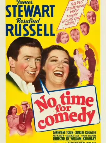 Не время для комедии / No Time for Comedy