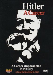 Карьера Гитлера / Hitler: The Whole Story