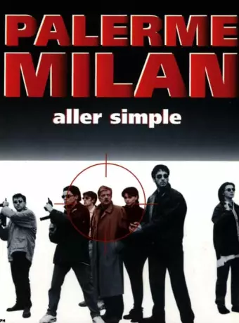 Палермо-Милан: Билет в одну сторону / Palermo Milano solo andata