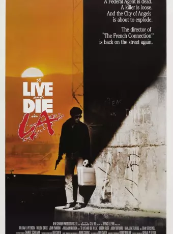Жить и умереть в Лос-Анджелесе / To Live and Die in L.A.